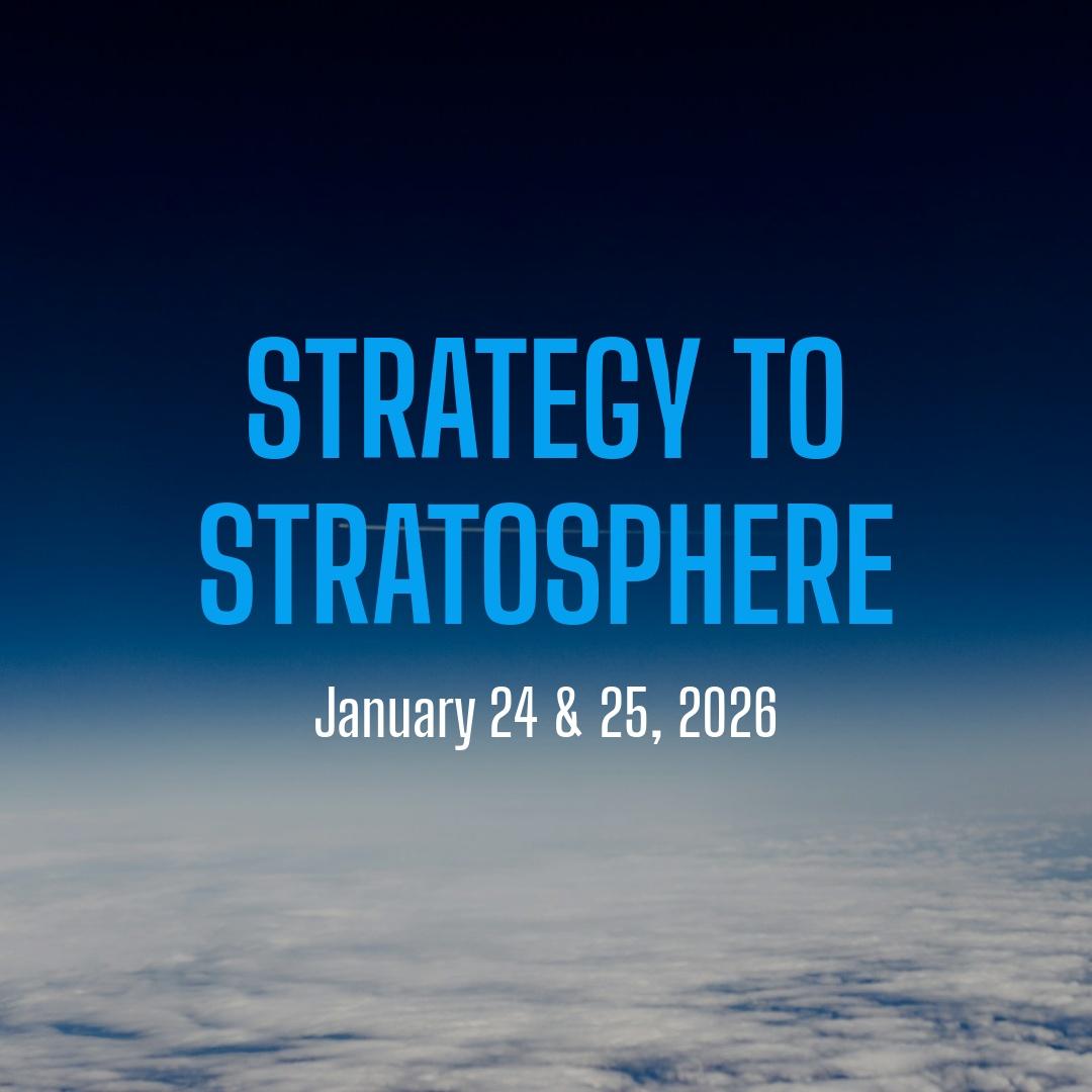 Strategy To Stratosphere: Super Earlybird Pricing: $100 off!!! (Standard Ticket $249)